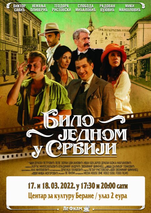 Филм "Било једном у Србији" биће приказан у Беранама