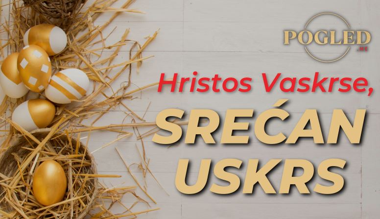HRISTOS VASKRSE!